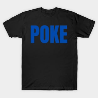 Poke T-Shirt